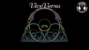 Vice Versa (стильная клубная электро хаус музыка для медитации)