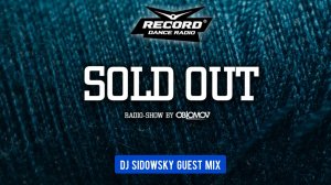 Oblomov – Record Sold Out #253 (Dj Sidowsky guest mix) [Радио Рекорд]