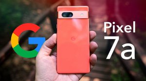 Честный обзор Google Pixel 7a: вам втирают дичь!