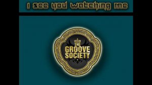 I see you watching me - Christian Salas Katie Morgan - The Groove Society