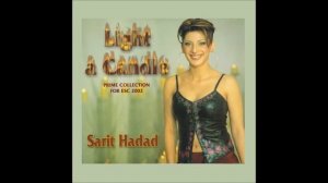 2002 Sarit Hadad (שרית חדד) - Nadlik Beyachad Ner - Light A Candle (נדליק ביחד נר)