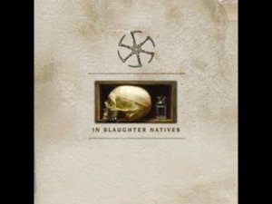 Martial industrial ✷ In Slaughter Natives ✷ In Slaughter Natives' 1989 ✷ Meditative Minimalism