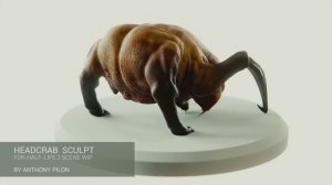 Half-Life 2 - Headcrab Sculpt