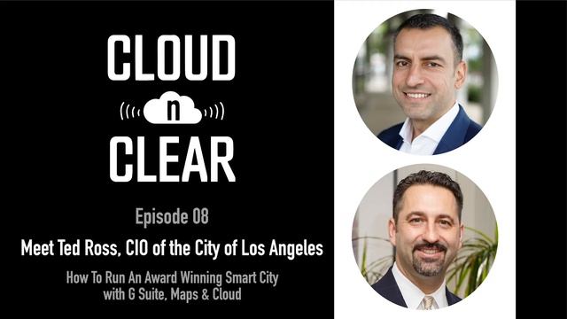 Ep 08 / HOW TO RUN AND AWARD WINNING SMART CITY WITH G SUITE, MAPS & CLOUD / Ted Ross смотреть онлайн