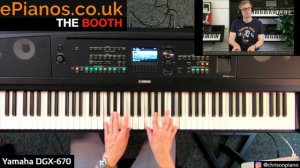 Yamaha DGX-670 demonstration | The Booth #12