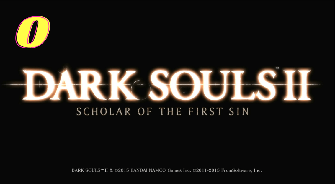 #0 Первое видео - Dark Souls 2