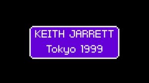 Keith Jarrett | Tokyo Bunka Kaikan, Tokyo, Japan - 1999.09.27 | [audio only]