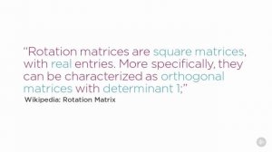 25 - Matrices & Quaternions - Rotation Matrix Theory