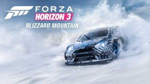 Forza Horizon 3. #2. Blizzard Mountain. (Без звука)