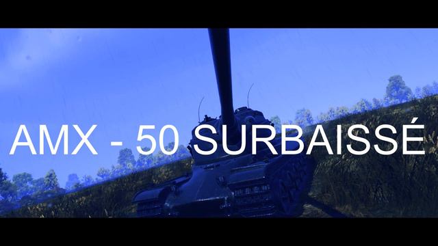WAR THUNDER - AMX - 50 SURBAISSÉ [FREE INTRO] смотреть онлайн