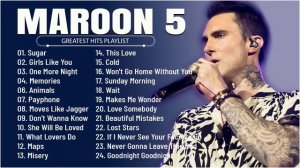 Maroon 5 - Greatest Hits Full Album - Best Songs Collection 2023