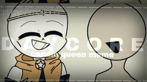 Candle queen meme ( daycore/anti-nightcore )