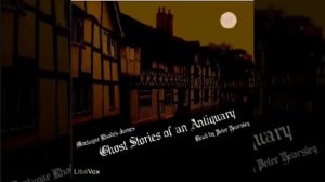 Ghost Stories of an Antiquary by M.R.James  Vol.1| Full Audiobook with subtitles