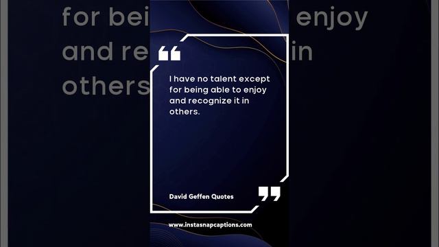 David Geffen Quotes Captions For Instagram |  #David #Geffen #Quotes #Captions#Instagram