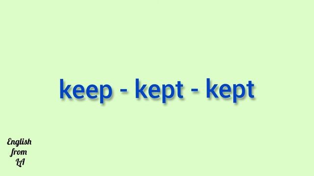 3 формы глагола KEEP (ХРАНИТЬ, ДЕРЖАТЬ, ПРОДОЛЖАТЬ) // irregular verb смотреть онлайн