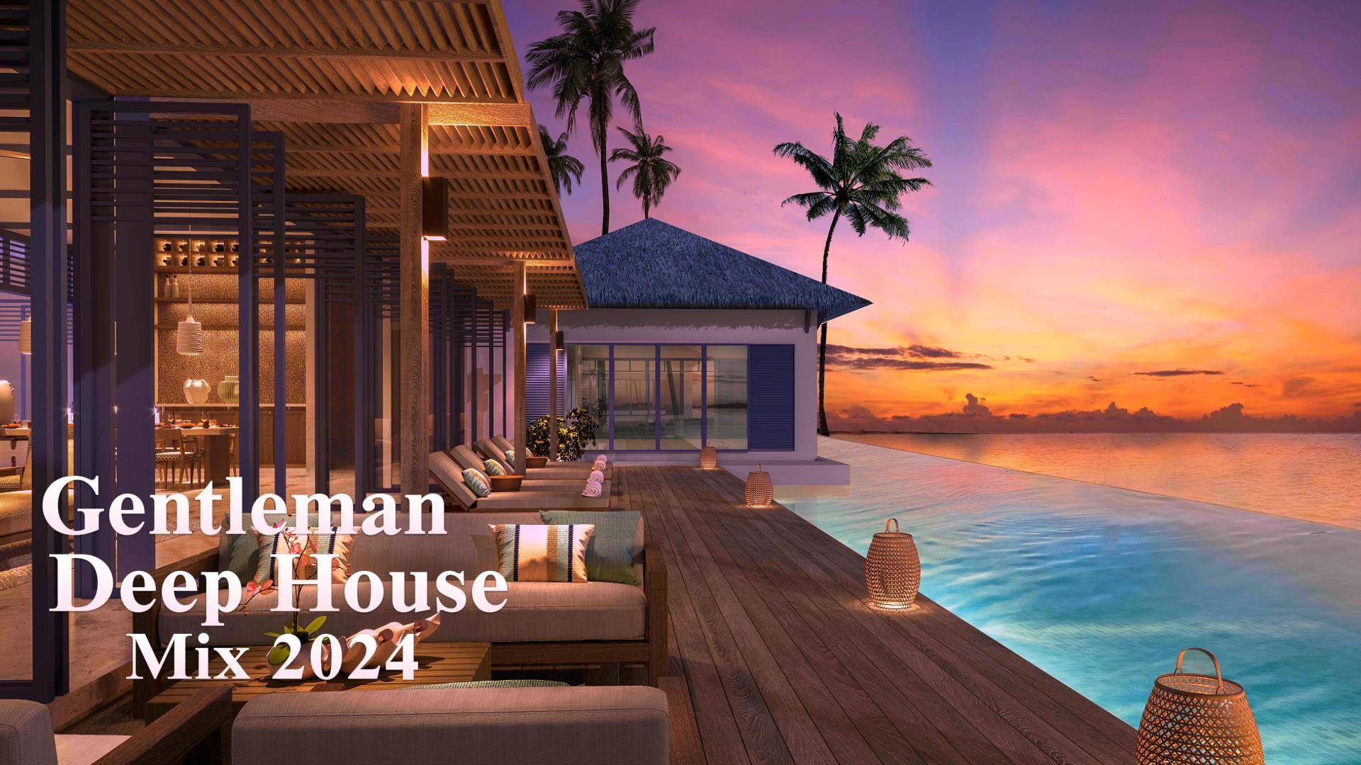 Gentleman & Deep House Mix 2024