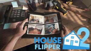 House Flipper 2 - Достал сосед