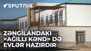 Şərqi Zəngəzurda 40 ədəd ikimərtəbəli ev inşa olunub