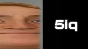 Тупые лица мем  |  Когда у тебя: IQ