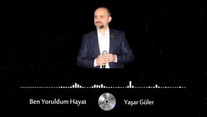 Ben Yoruldum Hayat - Yaşar Güler