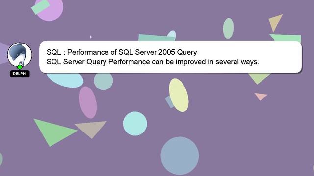 SQL : Performance of SQL Server 2005 Query