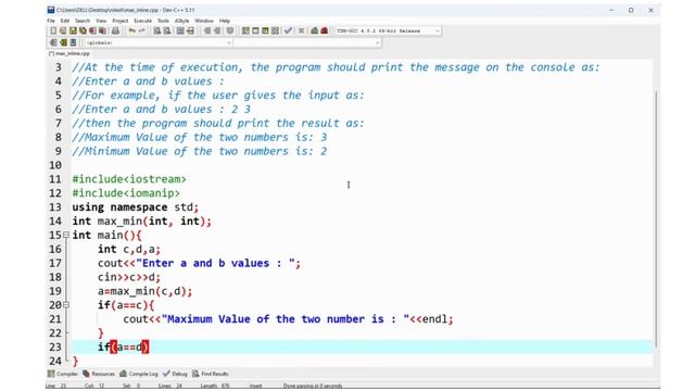 Write a C++ program to find Max and Min of two given numbers using inline functions #cprogramming