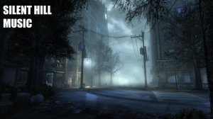 Silent Hill Lost in the Town Ambient Relaxing music