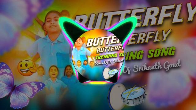 BUTTERFLY Butterfly DJ SONG MIX @DEEJAYSRIKANTHGOUDHYDERABAD смотреть онлайн