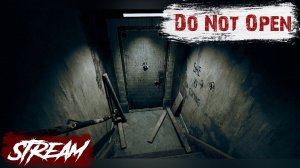 Паранормальные силы вокруг!!! // Do Not Open // Не открывать (16+)