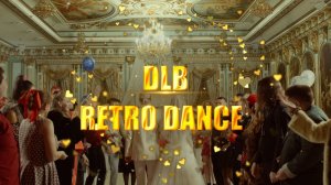 dlb - retrodance (Official video)