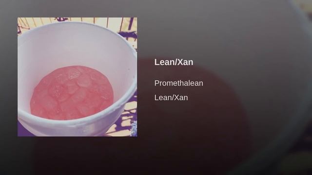 Promethalean - Lean an Xan смотреть онлайн