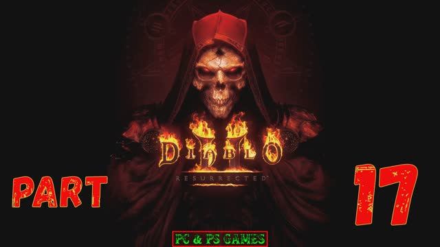 Diablo 2 Resurrected Part 17
