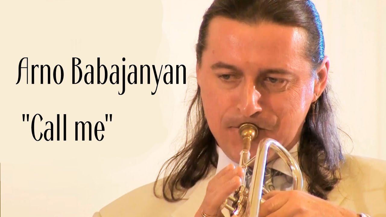 Arno Babajanyan - "Call me" смотреть онлайн
