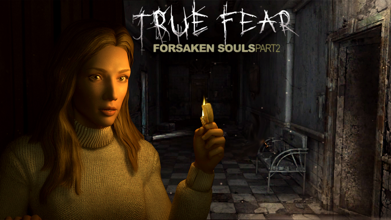 Игра true Fear. True Fear: Forsaken Souls Part 2.