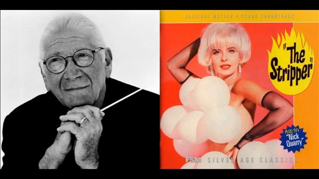 The Stripper - Main Title - End Title (Jerry Goldsmith - 1963) смотреть онлайн
