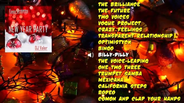 DJ Valer - Easy Dreams - New Year Party | Красивая музыка без слов | Relaxing Instrumental Music смотреть онлайн