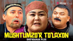 Sho'rdanak Plus - Mushtumzo'r To'laxon (hajviy ko'rsatuv)