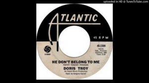 DORIS TROY - HE DON'T BELONG TO ME