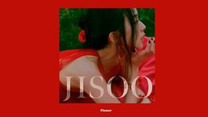 JISOO - FLOWER (Instrumental)