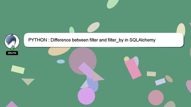 PYTHON : Difference between filter and filter_by in SQLAlchemy смотреть онлайн
