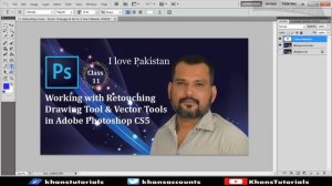 11- Adobe Photoshop CS5 Course in Urdu | Retouching Drawing Tools |  Vector Tools | Khans Tutorials