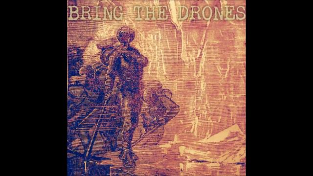 Bring the drones - At war with the machine (Album) смотреть онлайн