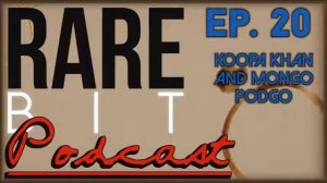 The Rare Bit Podcast: Ep. 20 - Koopa Khan and Mongo Podgo