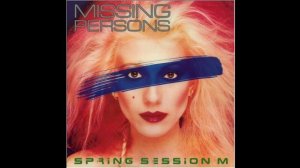 Missing Persons on Vinyl   Spring Session M