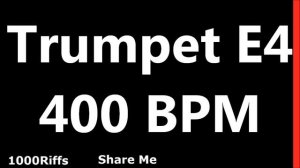 Trumpet Metronome E4 : 400 BPM : Beats Per Minute