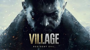 RESIDENT EVIL 8 VILLAGE DEMO НОВЫЙ РЕЗИДЕНТ В ДЕРЕВНЕ XBOX SERIES S 4K