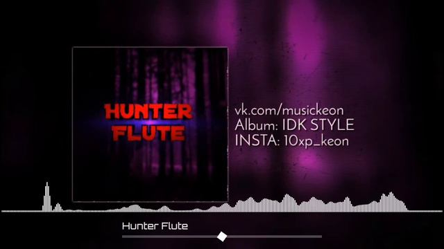 kEON - Hunter Flute смотреть онлайн