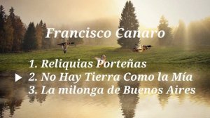 [Milonga Tanda 01] 프란시스꼬 까나로(Francisco Canaro)