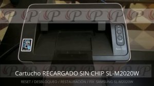 SAMSUNG Xpress SL-M2020W / M2020 / 2020w - RESET / DESBLOQUEO / FIX / RESTAURACIÓN