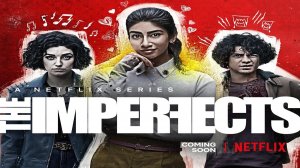Несовершенные (1-й сезон) ? Русский Тизер-Трейлер ? Сериал 2022 ? Скоро ? Netflix